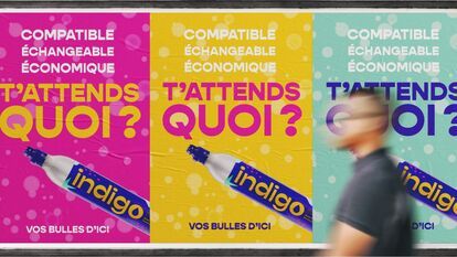 Three posters advertising Indigo CO2 cylinders. The posters are colored pink, yellow and blue. They feature the words “compatible”, “échangeable” and “économique” in French, as well as the slogan “T'attends quoi?” and the words “Vos bulles d'ici”. A cylin